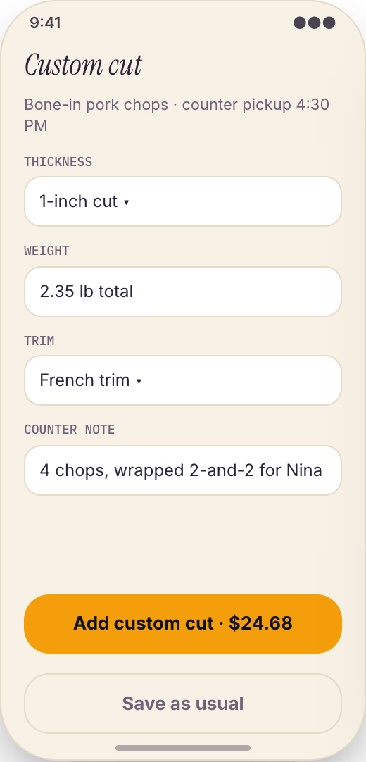 Butcher Shop prototype showing Custom Cut requests